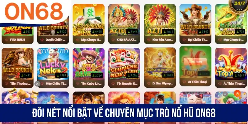 Đôi nét nổi bật về chuyên mục trò nổ hũ ON68