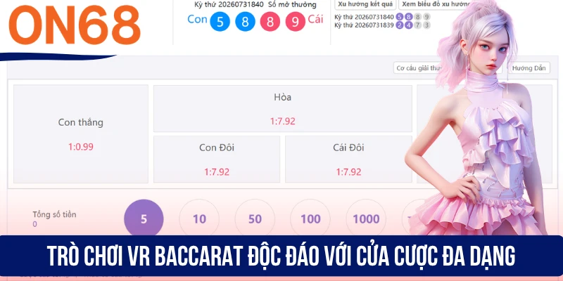 Trò chơi VR Baccarat độc đáo với cửa cược đa dạng