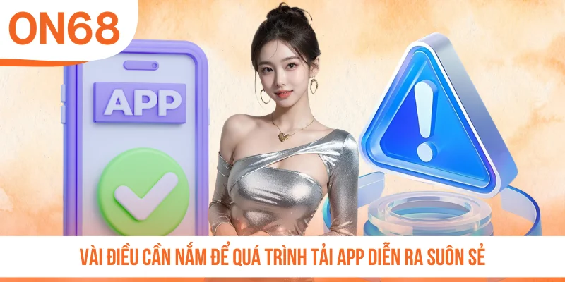 Vài điều cần nắm để quá trình tải app diễn ra suôn sẻ